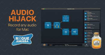 【MAC内录工具】Rogue Amoeba Audio Hijack v4.4.1 MacOSX