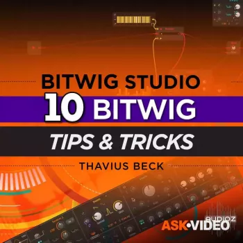 分享10个BITWIG技巧 Ask Video Bitwig Studio 405 10 Top Secret Bitwig Tips and Tricks TUTORiAL-DECiBEL【】