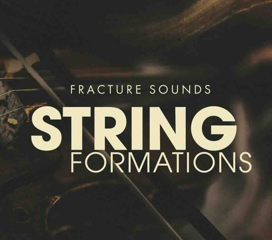 弦乐音源 Fracture Sounds STRING FORMATIONS KONTAKT