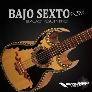 墨西哥吉他音色 Producers Vault Bajo Sexto VSTi v2.8.4 WIN【】