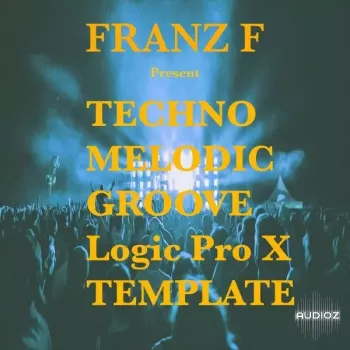 电子音乐编曲工程 Ushuaia Music Techno Melodic Groove Logic Pro【】
